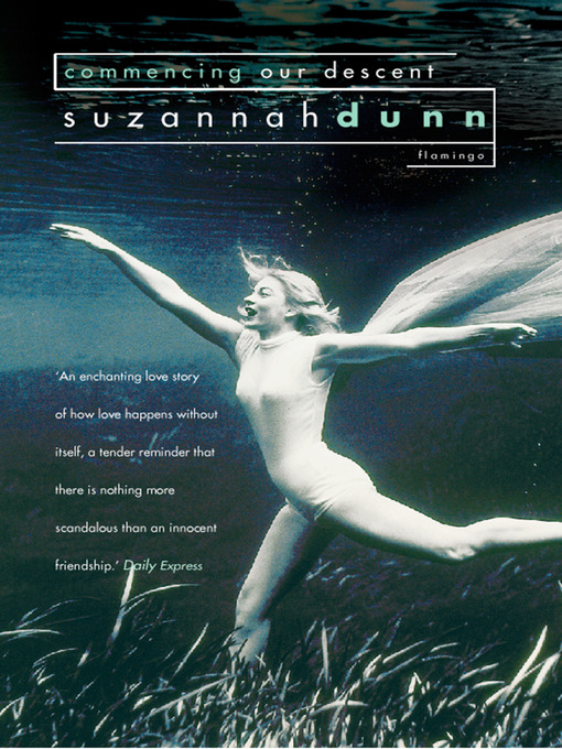 Title details for Commencing Our Descent by Suzannah Dunn - Available